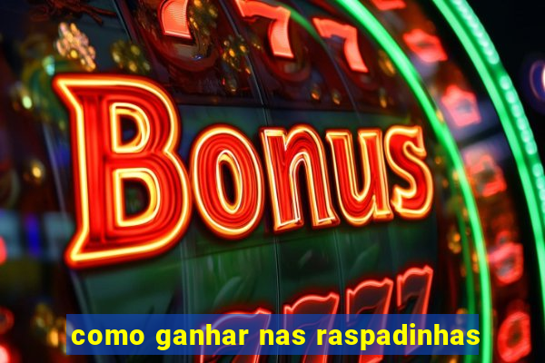 como ganhar nas raspadinhas